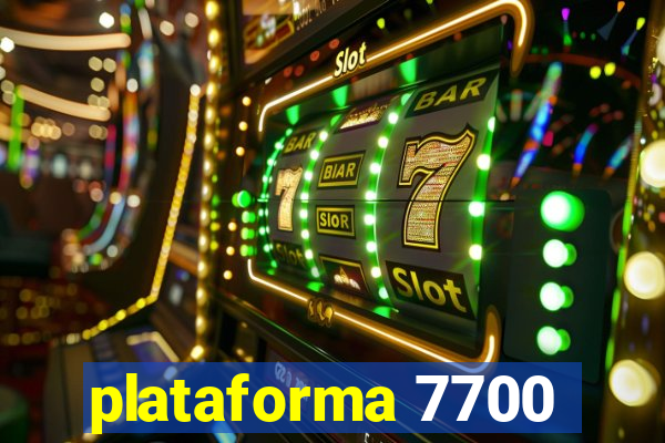 plataforma 7700